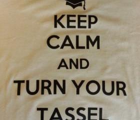 Keep calm and turn your tassel t-shirt/graduation gift/youth and adult size graduation t-shirt/can be personalized